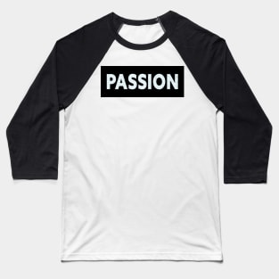 PASSION Baseball T-Shirt